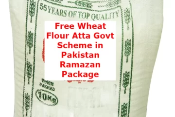 Free Wheat Flour For Poor Under Ramazan Package -How to Registration Free Atta Government Scheme in Pakistan?